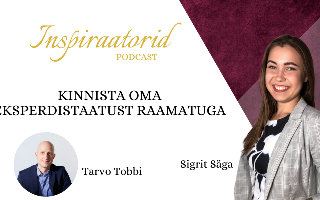 [14] Kuidas Kinnistada Oma Eksperdistaatust Raamatuga – Tarvo Tobbi