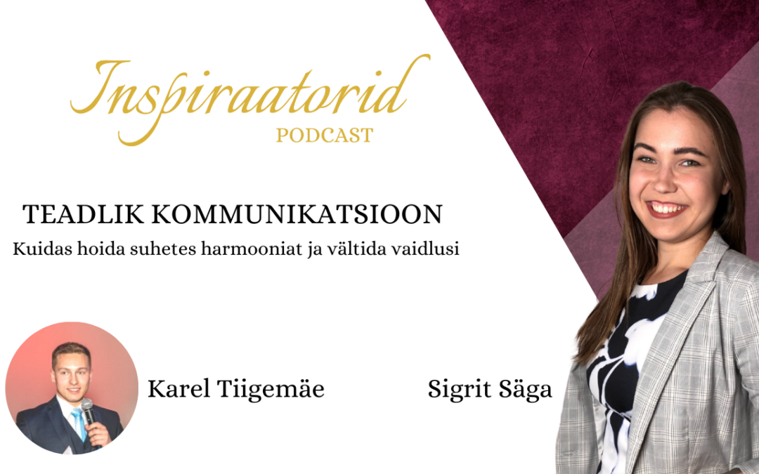 Teadlik kommunikatsioon - Karel Tiigemäe