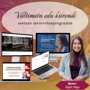 "Vältimatu edu kiirendi" mentorlusprogramm
