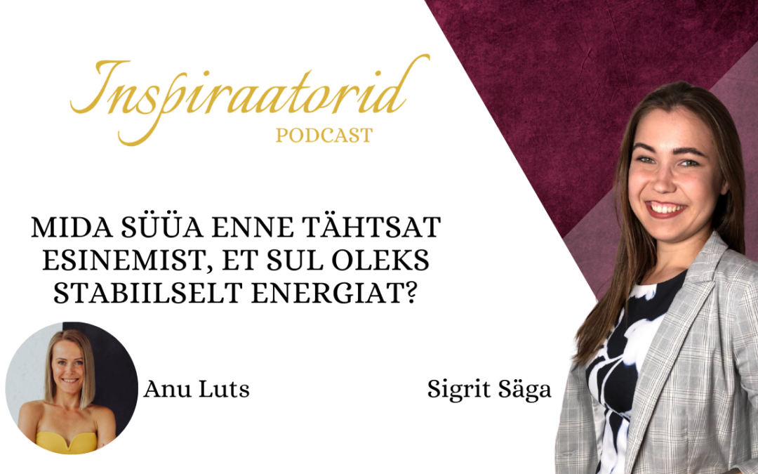 [37] Mida süüa enne tähtsat esinemist, et sul oleks stabiilselt energiat? – Anu Luts