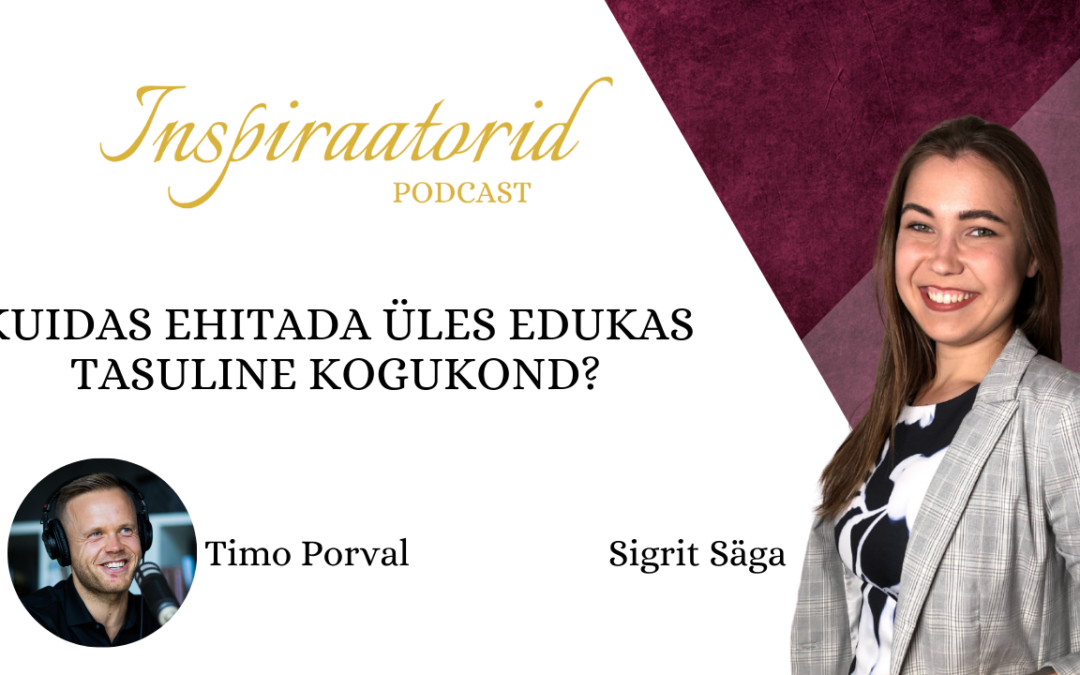 [ 38] Kuidas ehitada üles edukas tasuline kogukond? – Timo Porval