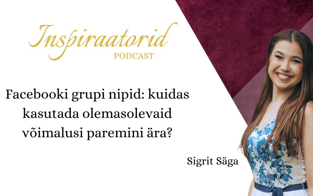 [ 61] Facebooki grupi nipid kuidas kasutada olemasolevaid võimalusi paremini ära